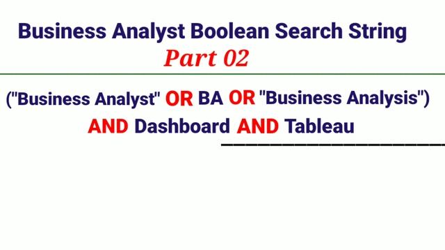 Part 02 | Business Analyst Boolean Search String | IT Business Analyst Boolean Search String | смотреть онлайн