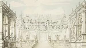 Бальдассаре Галуппи. Опера «Свадьба Дорины» ( Le nozze di Dorina, 1755).