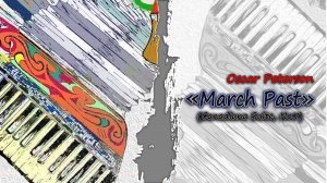 Oscar Peterson - "March Past" (Canadiana Suite, No.7)