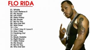 The Best Songs of Flo Rida -Flo Rida Greatest Hits playlist