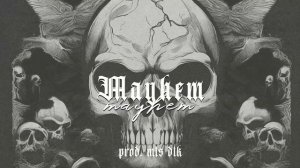 Mayhem (prod. MTS DTK)