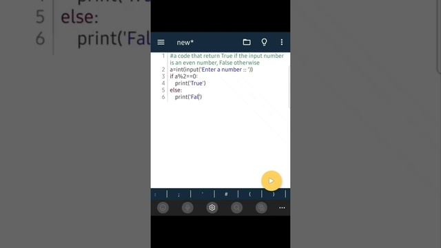 class 12 || Python || a code that return True if the input number is an even number,False otherwise