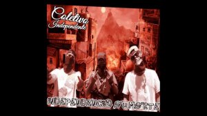 Coletivo Independente - Independência Ou Morte #RádioSNN