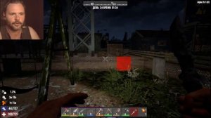 КТО МОИ СОСЕДИ? ► ДЕНЬ 24 ► 7 DAYS TO DIE ► №22