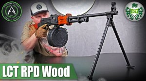 Обзор на LCT RPD Wood UP. Страйкбольный пулемет.