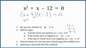 How to Solve x^2 - x  - 12 = 0 by Factoring