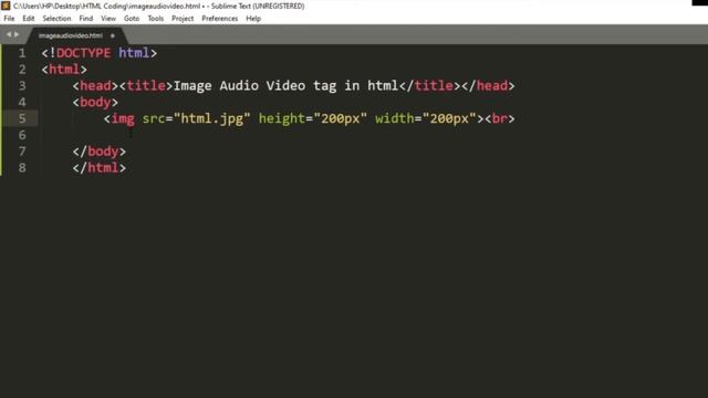 How to insert Image, Audio & Video in Html Webpage - Basic HTML tutorial - 06