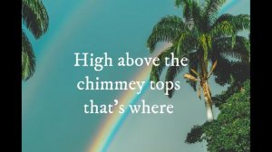 Israel Kamakawiwo'ole - Somewhere over the rainbow (lyrics)