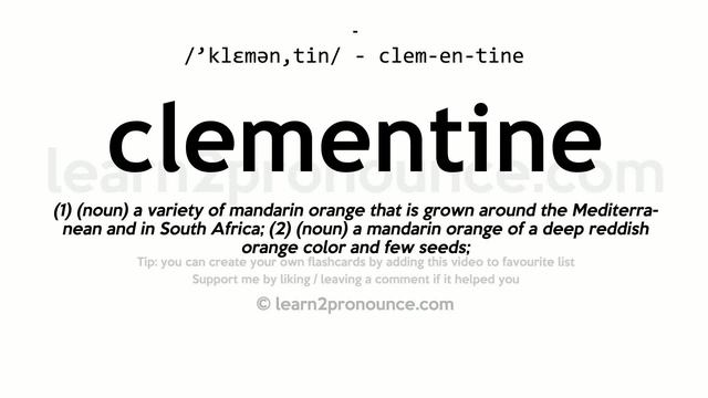 Pronunciation of Clementine | Definition of Clementine