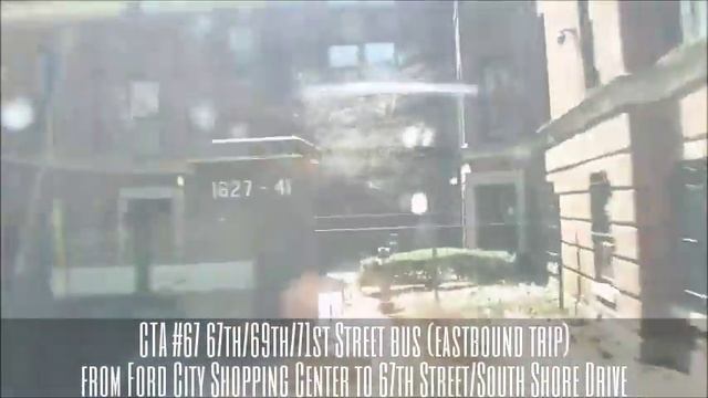 CTA #67 67th/69th/71st Street bus (EB trip) from Ford City Mall to 67th/South Shore 3 (03-19-17) смотреть онлайн