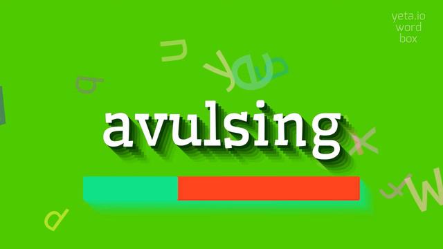 AVULSING - HOW TO SAY AVULSING? #avulsing смотреть онлайн