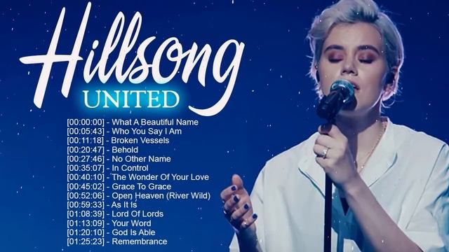HILLSONG UNITED Worship Christian Songs Collection ♫HILLSONG Praise And Worship Songs Playlist 2020