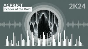 Acprjct - Echoes of the Void