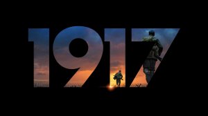 1917 - Русский трейлер (HD)