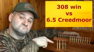 6,5 Creedmoor VS 308 Win. Что выбрать? все "ЗА" и "ПРОТИВ"...