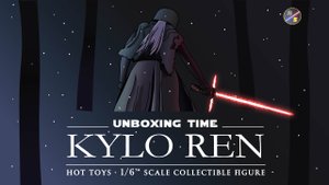 Unboxing Time №5 Kylo Ren The Force Awakens MMS 320 Hot-Toys