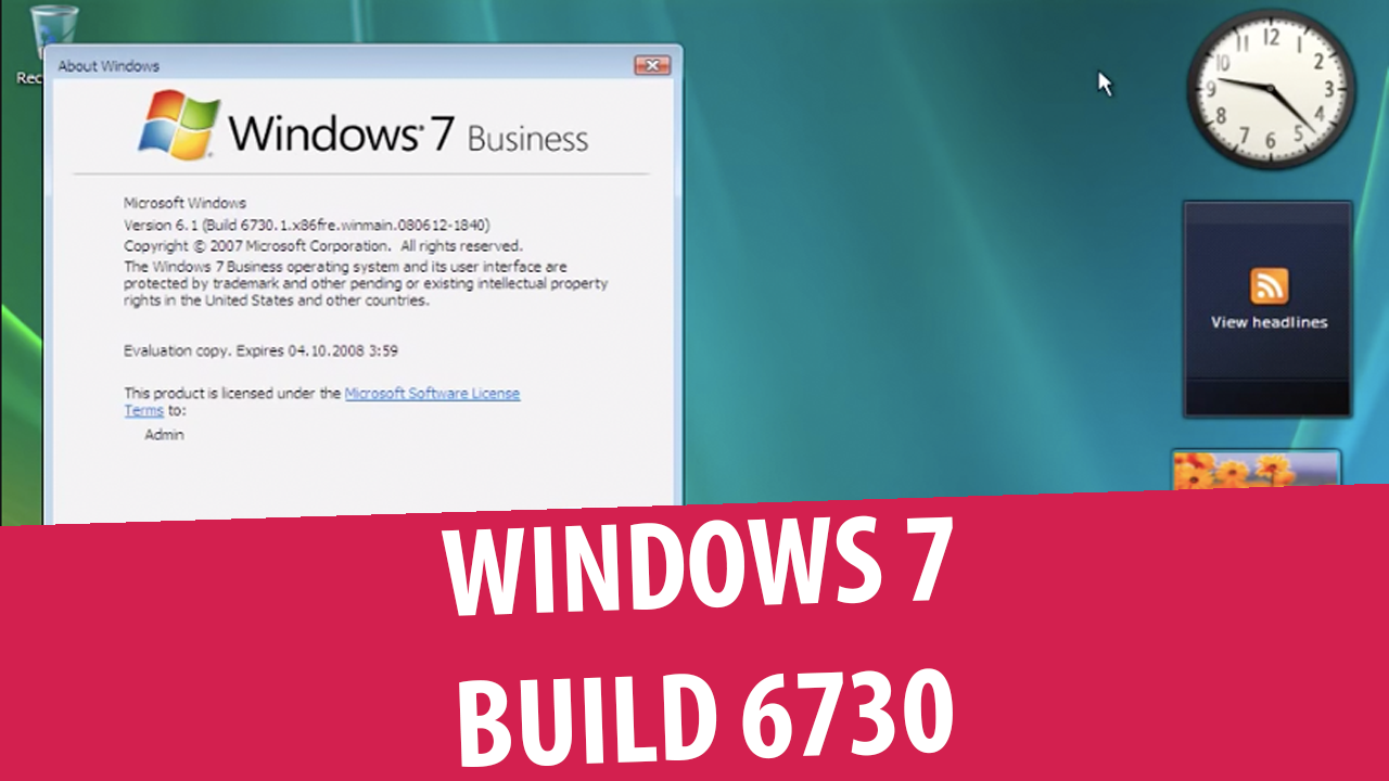 Enterprise build. Windows 7 build 6730. Windows Vista build 5259.