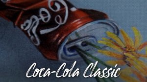 РИСУЮ цветными карандашами Банку КОКА КОЛЫ | Coca-Cola Classic