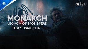 Monarch Legacy of Monsters - Монарх: Наследие монстров - эксклюзивный клип | Apple TV+