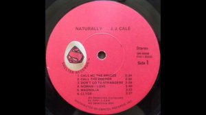 J. J.  CALE  -  NATURALLY -  FULL ALBUM  - 1971