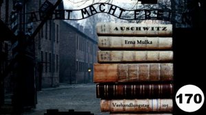 (170) Zeuge: Erna Mulka - Frankfurter-Auschwitz-Prozess