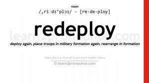 Pronunciation of Redeploy | Definition of Redeploy