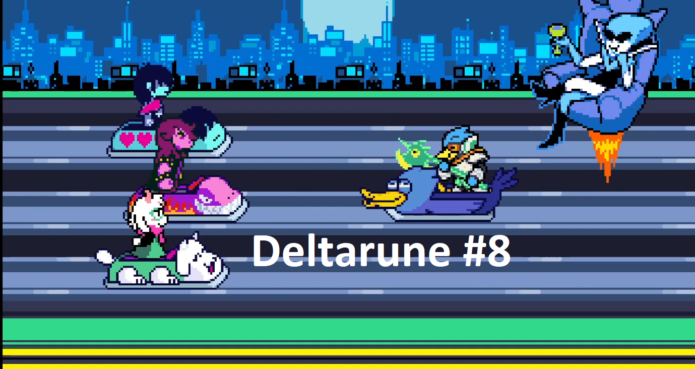 Deltarune #8