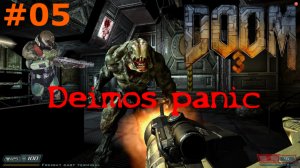 Doom 3 Deimos panic ► Демон психанул! ►Прохождение #05