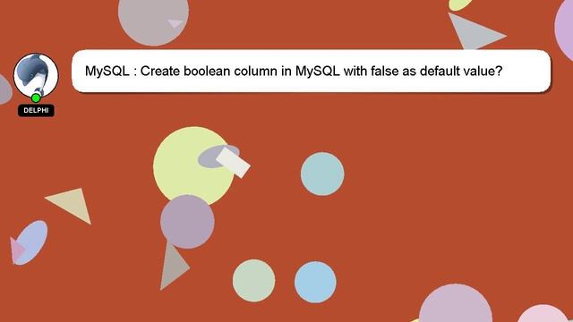 MySQL : Create boolean column in MySQL with false as default value? смотреть онлайн