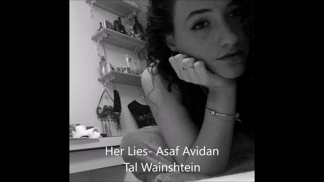 Her Lies - Asaf Avidan ( cover by Tal Wainshtein смотреть онлайн