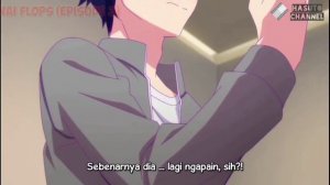 Funny Anime Moment [Missunderstanding / Salah Paham] || Renai Flops