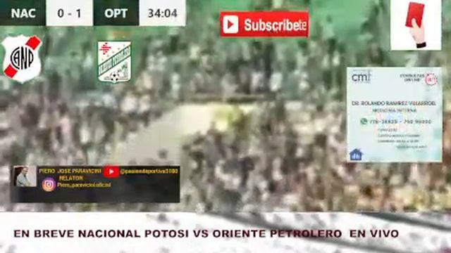 NACIONAL POTOSI VS ORIENTE PETROLERO TORNEO BOLIVIANO EN VIVO смотреть онлайн