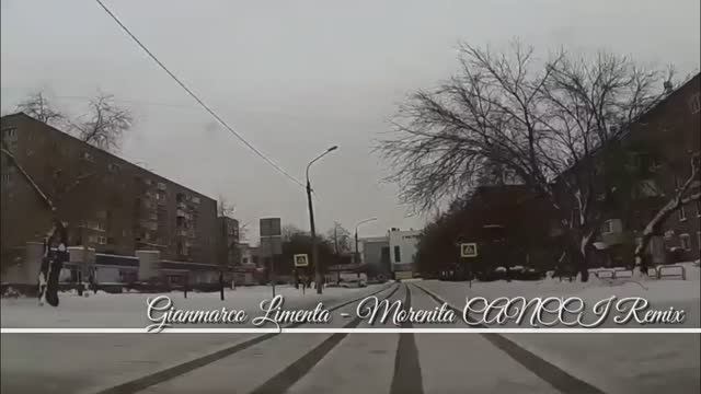Gianmarco Limenta - Morenita CANCCI Remix