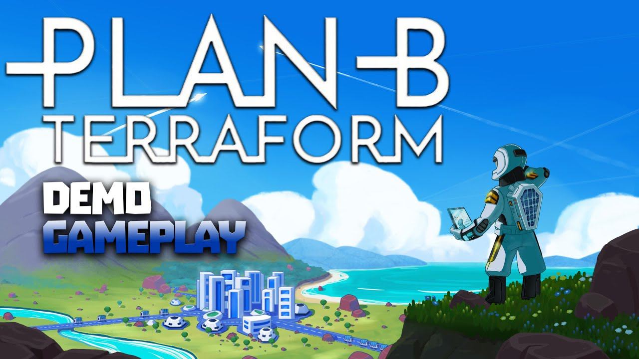 СМОЖЕШЬ ЛИ ТЫ ТЕРРАФОРМИРОВАТЬ? ➤ PLAN B TERRAFORM (DEMO 2023) ➤ Геймплей на Русском