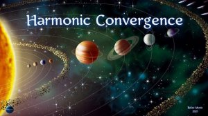 079. Harmonic Convergence (2021).mp4