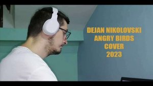 Dejan Nikolovski - Angry Birds Cover (2023)