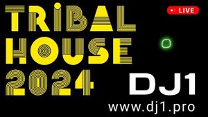 Tribal House 2024 music DJ1