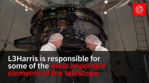 L3Harris’ Role in Building the Nancy Grace Roman Space Telescope