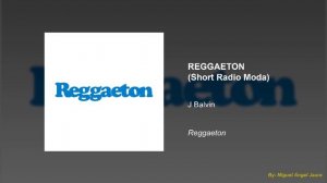 J Balvin - Reggaeton (Short Version) (Radio Moda)