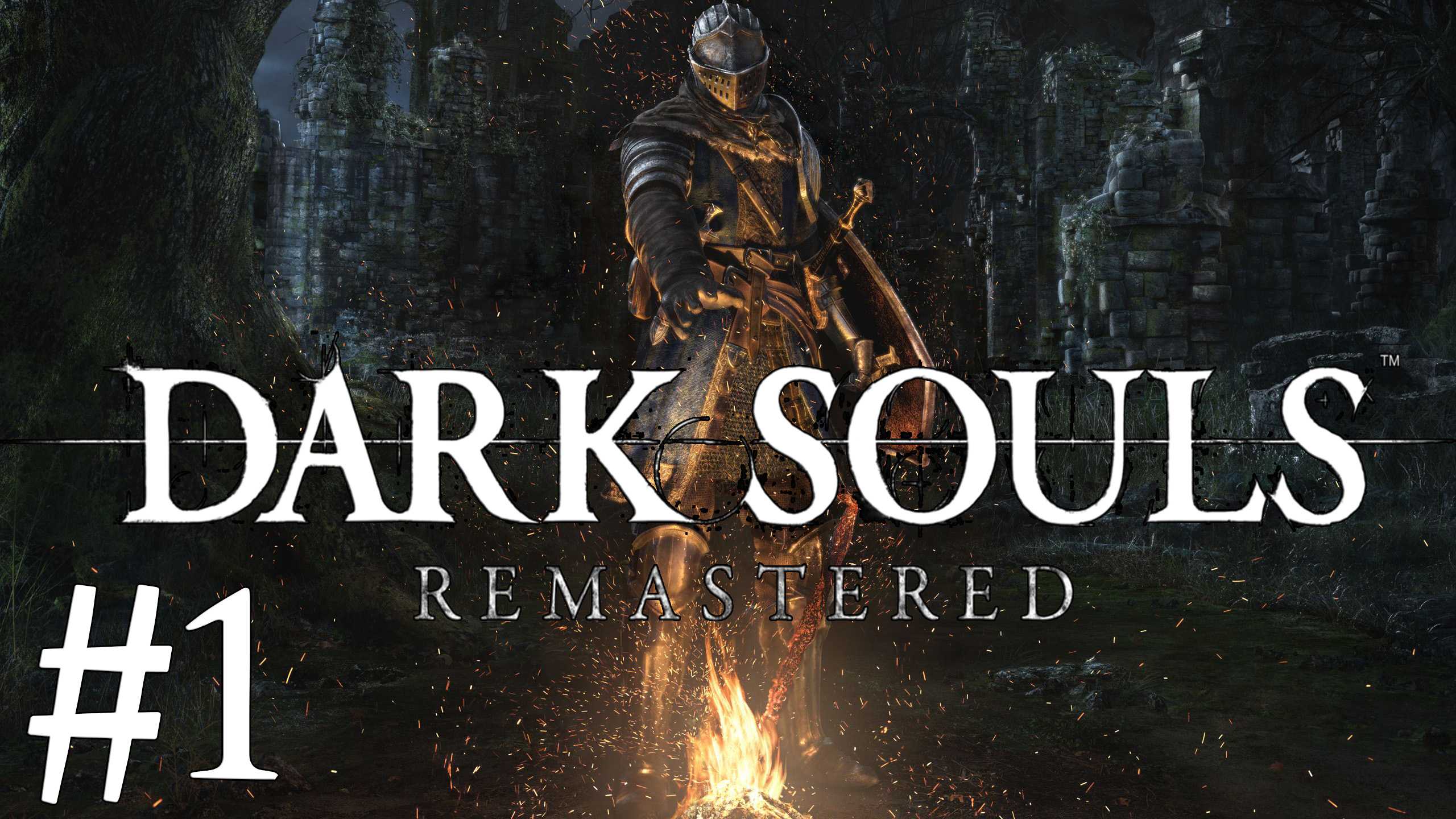 Dark Souls™: Remastered ► Прохождение ► #1