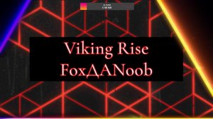 Играем в vikingrise