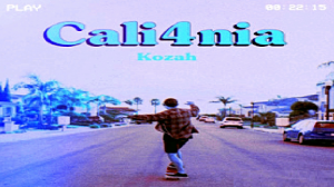 ??Kozah - Cali4nia??