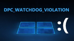 Как исправить DPC_WATCHDOG_VIOLATION в Windows 11 и 10