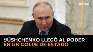 Putin califica la llegada de Yúshchenko a la Presidencia de Ucrania en 2005 como el resultado de un