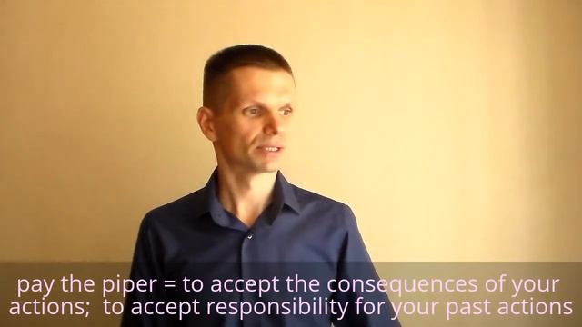 Идиома "pay the piper" смотреть онлайн