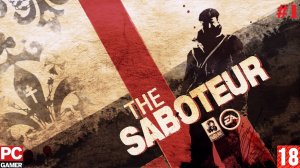 The Saboteur(PC) - Прохождение #1. (без комментариев) на Русском.