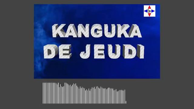 KANGUKA DE JEUDI LE 11/11/2021 par Chris NDIKUMANA смотреть онлайн