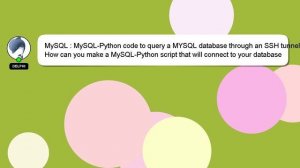 MySQL : MySQL-Python code to query a MYSQL database through an SSH tunnel