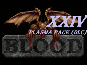 [PC] Blood - Part 24. Plasma Pack (DLC)