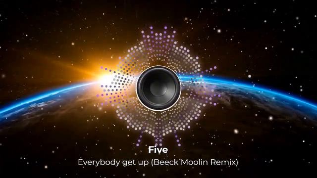 Five - Everybody get up (Beeck Moolin Remix). Замечательный ремикс знакомого хита. NEW 2023 год! 👇 смотреть онлайн